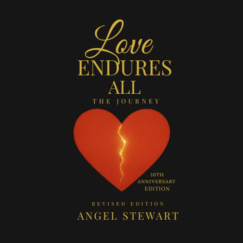 Love Endures All: The Journey, 10th Anniversary Revised Edition